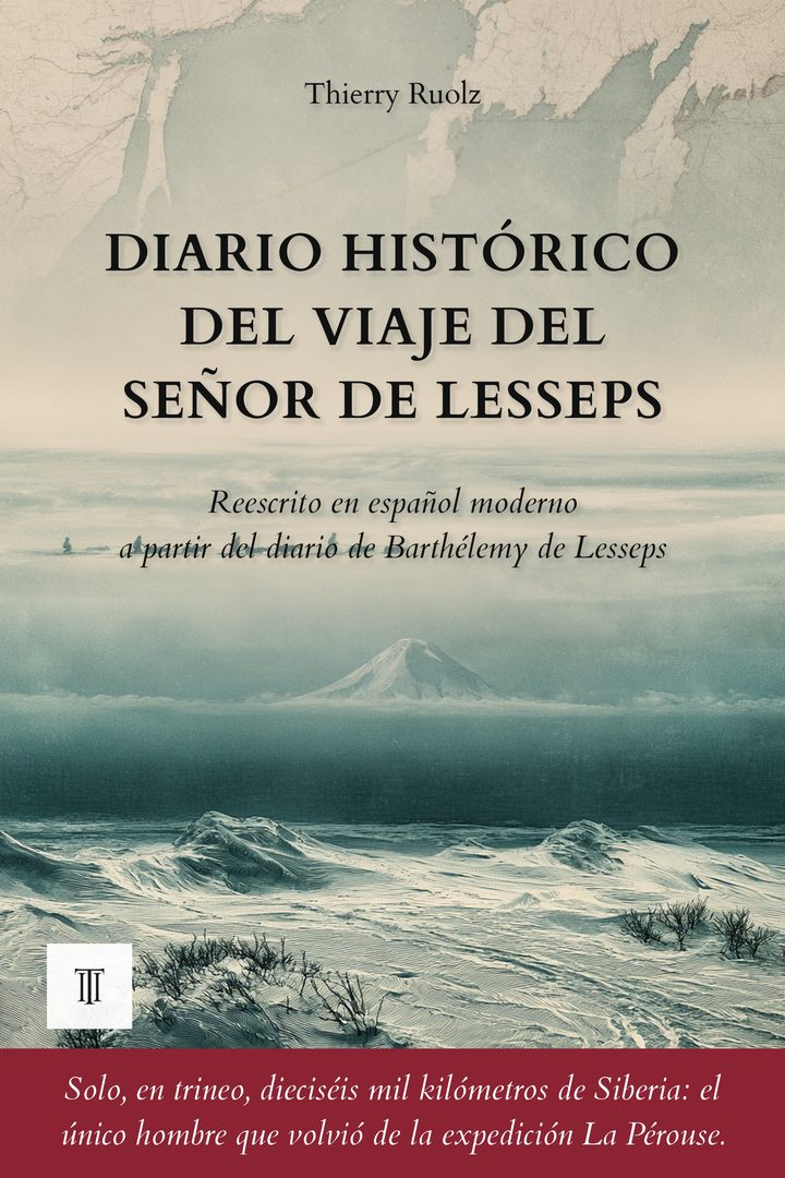 Portada de Diario histórico del viaje del señor de Lesseps de Barthélemy de Lesseps
